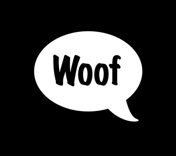 166 Woof Speech Bubble Decal