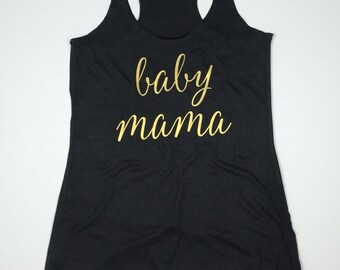 Baby Mama Shirt. Preggers Shirt. Pregnancy Shirt.