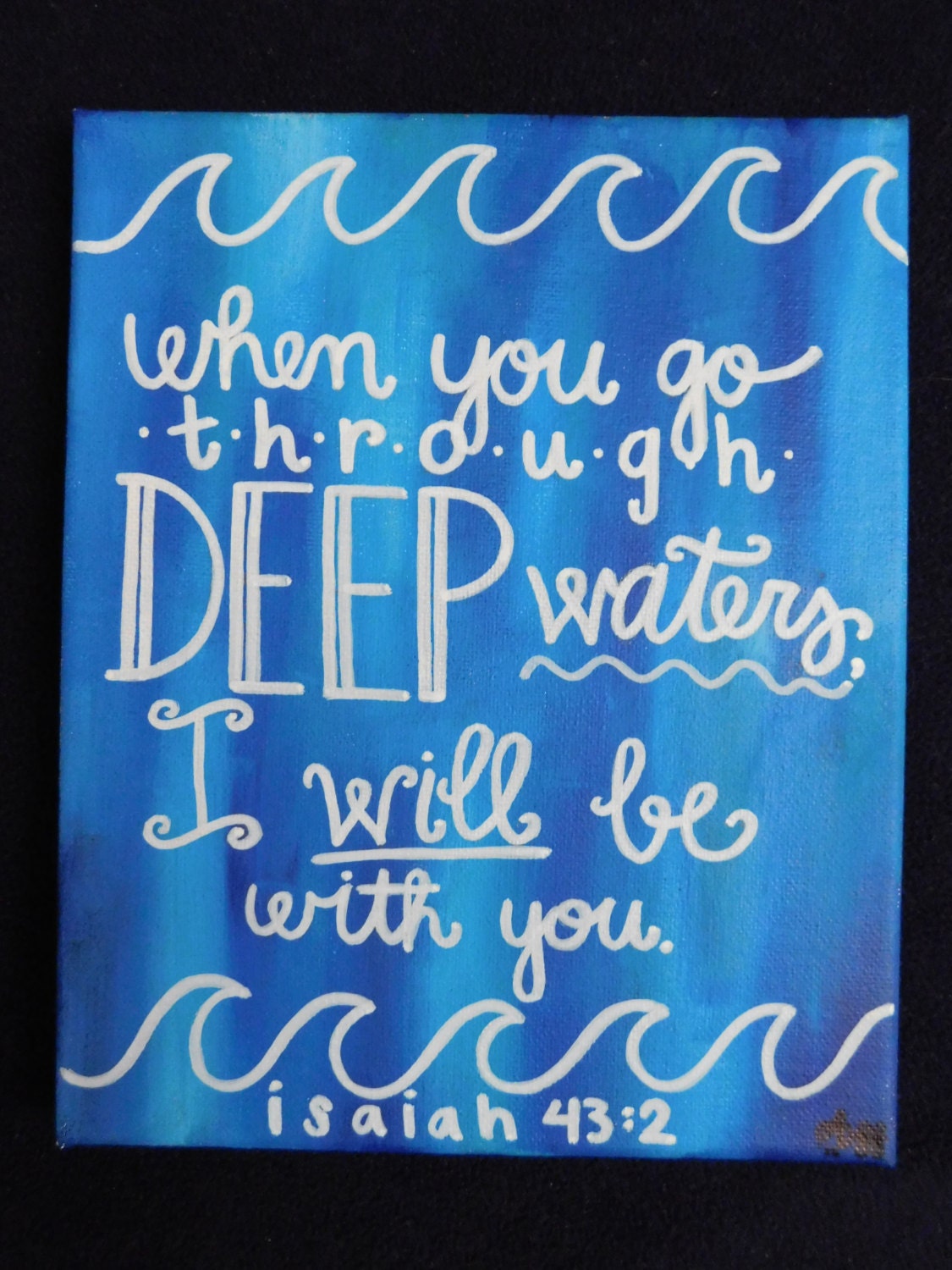 When You Go Through Deep Waters Isaiah 43:2 // Bible Verse