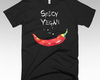 Spicy Vegan, Vegan shirt, Vegan Clothing, Vegan Gifts, Vegan t shirts, Funny t shirts