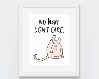 Sphynx Cat Prints, No Hair Don't Care Printable Art, Sphynx Illustration, Funny Sphynx Cat Art Printable, Sphynx Cat Art Print, Funny Cat