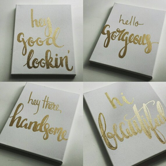 Canvas Quote Art PICK 2 Hello hey there handsome hi