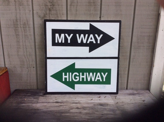 My Way Highway Wood Sign Man Cave Sign by sophisticatedhilbily