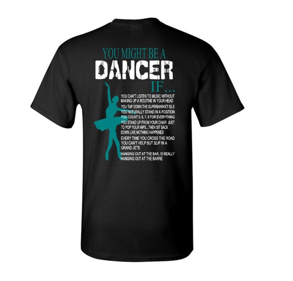 Items similar to You Might Be a Dancer If t-shirt - Dancer t-shirt ...