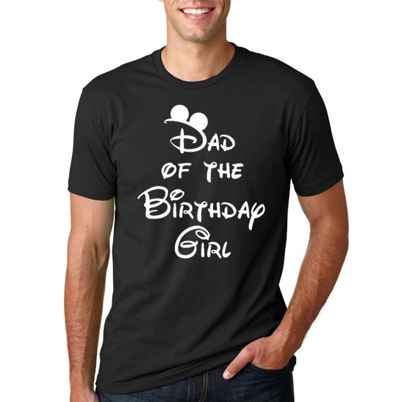 Items similar to Disney "Dad of the Birthday Girl" Shirt
