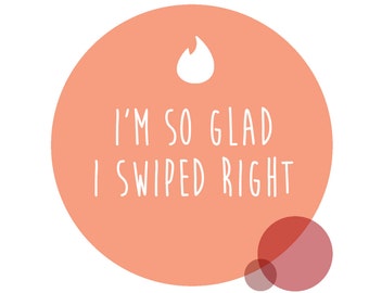 Printable Valentine's Day Card, Printable tinder card, funny Valentine's Day card, funny tinder card, I'm so glad I swiped right.