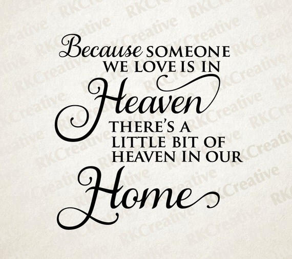 Items similar to Because someone we love is in Heaven there's a little ...