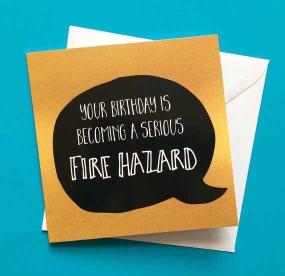 fire hazard birthday card funny birthday card by LukannaDesigns