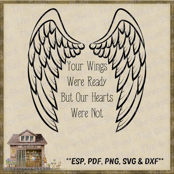 Download Your Wings Were Ready Cut Files svg dxf png eps & pdf