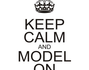 Keep Calm and Model ON - svg - ai - dxf - cdr - pat - jpeg - png - pdf - wmf - docx - Iron on - Vinyl Cutting - Laser Engraving