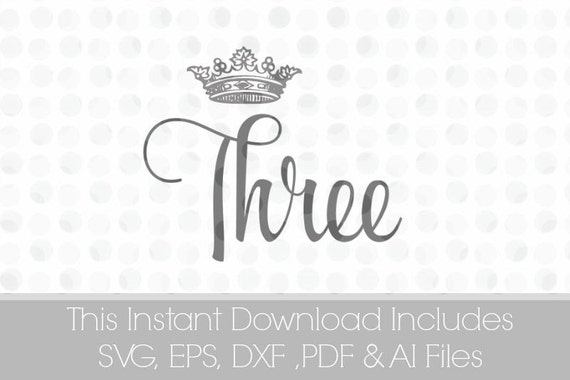 Download SVG Pdf DXF EPS Ai Three Birthday Crown Sayings Vinyl