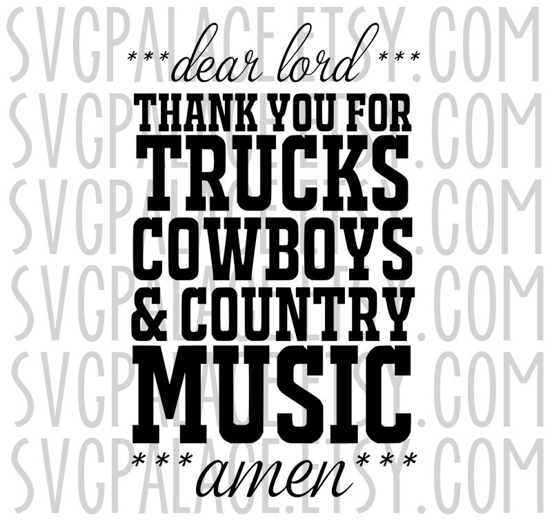 Download Thank You For Trucks Cowboys & Country Music SVG File. Quote.