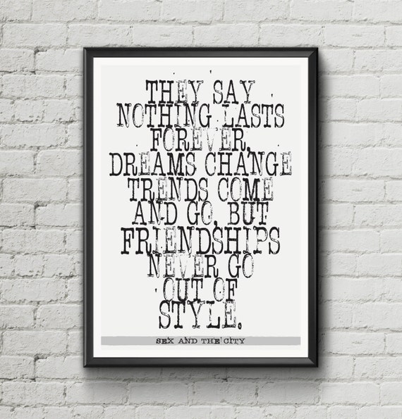 Sex And The City Quote Art Print Friendship Wall Art Print