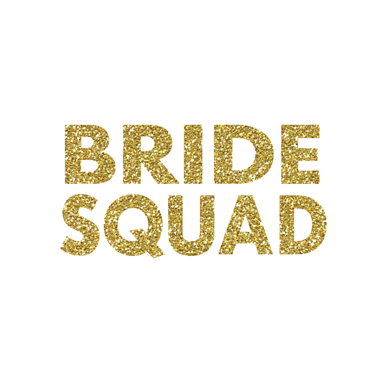 Bride Squad IronOn Vinyl Decal Glitter IronOn 5 Colors