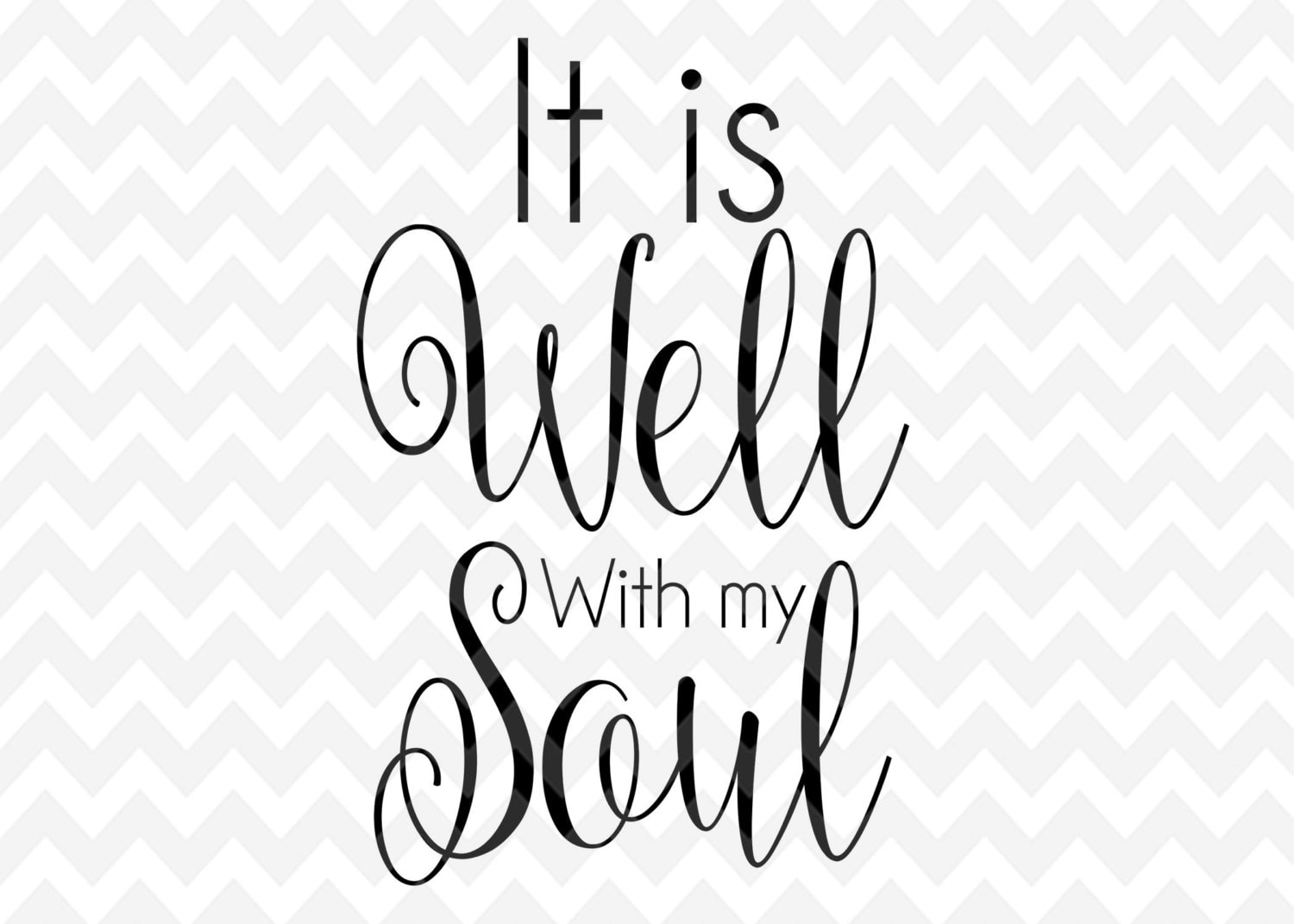 Download It is well with my soul SVG, Christian, SVG, Quote Overlay ...