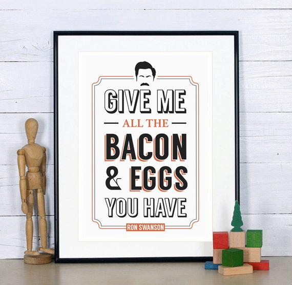 Ron Swanson Bacon & Eggs Print Wall Art Poster Parks and