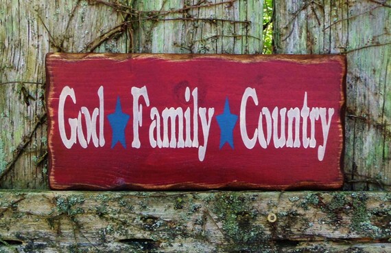 GOD FAMILY COUNTRY....Patriotic Country by MSVUniqueCreations