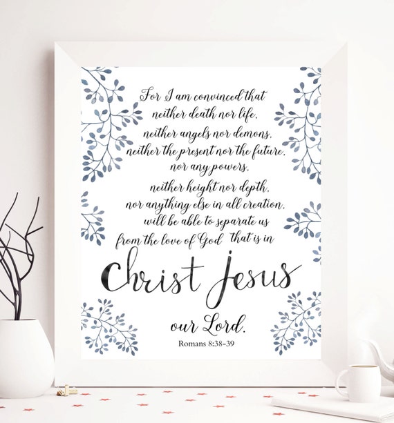 Romans 8 38 39 Bible Verse Bible Printable By SoulPrintables romans-8-38-39-bible-verse-bible-printable-by-soulprintables