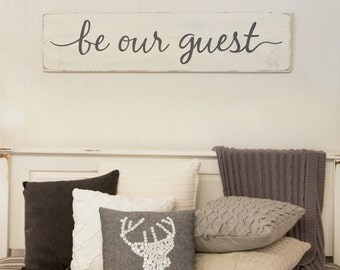 Be our guest sign | guest room sign | bedroom | rustic wood sign | 47" x 11.25"