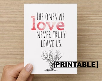 PRINTABLE Card - The ones we love: Harry Potter Card, Sirus Black quote card, sympathy card, sorry for your loss card, Harry Potter quote