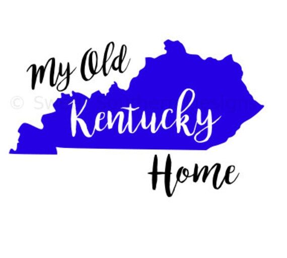 My old Kentucky home SVG instant download design for cricut or