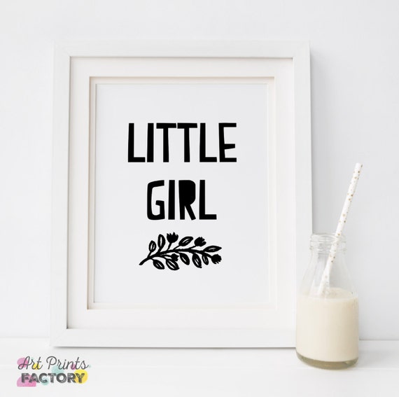 LITTLE GIRL prints Motivational Wall Art Wall Hanging Quote