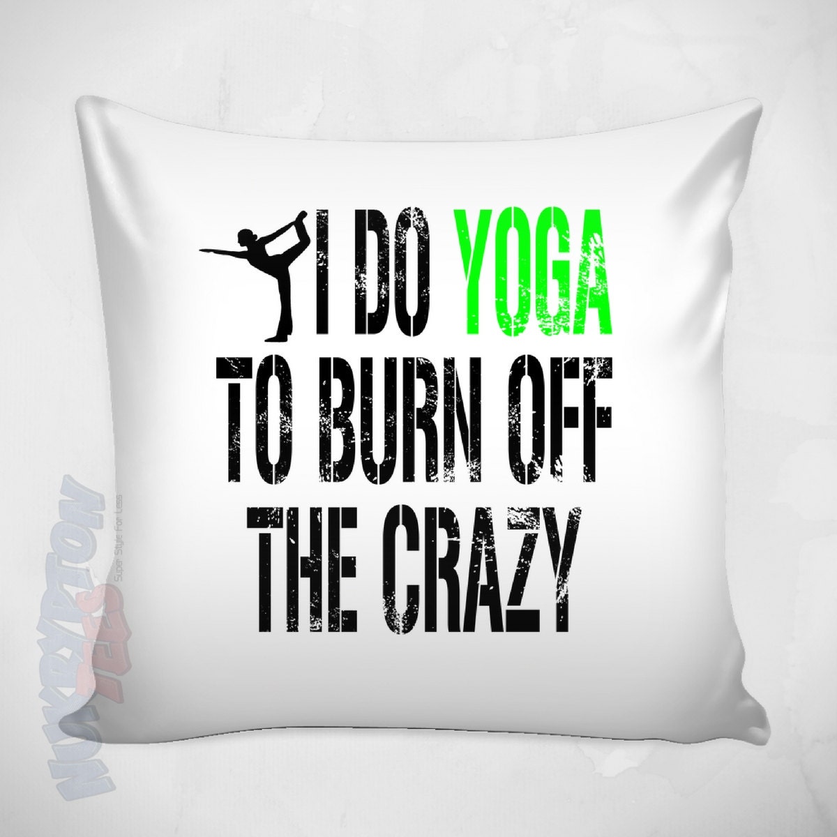 Yoga Pillow Cover Yoga Makes Me Less Crazy by NuKryptonTeesCo