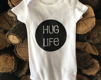 hug life baby shirt