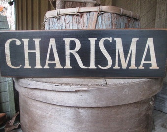 Primitive-Wood-Sign-CHARISMA-Cabin-Rustic-Man-Cave-Rockstar-Hippie-Boho-aged distressed
