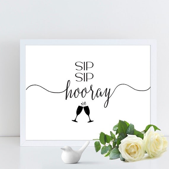 Printable Wedding Sign Sip Sip Hooray Gold Foil