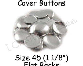 50 Cover Buttons / Fabric Covered Buttons - Size 45 (1 1/8 inch - 28mm) - Flat Backs - SEE COUPON