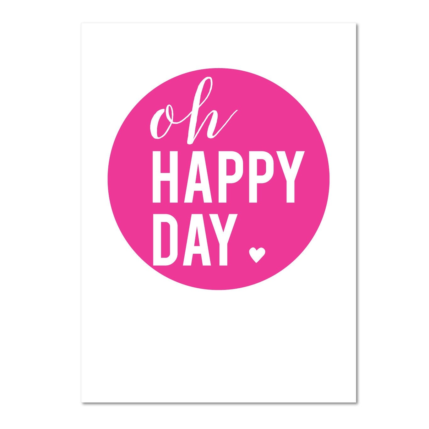 Oh Happy Day Print // 5X7 Inspirational Quote by justdandystudio