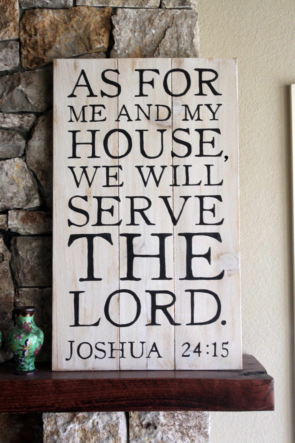 As for me and my house we will serve the Lord. Joshua 24:15