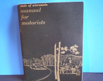 Vintage Mid Century Manual For Motorists - State of Wisconsin