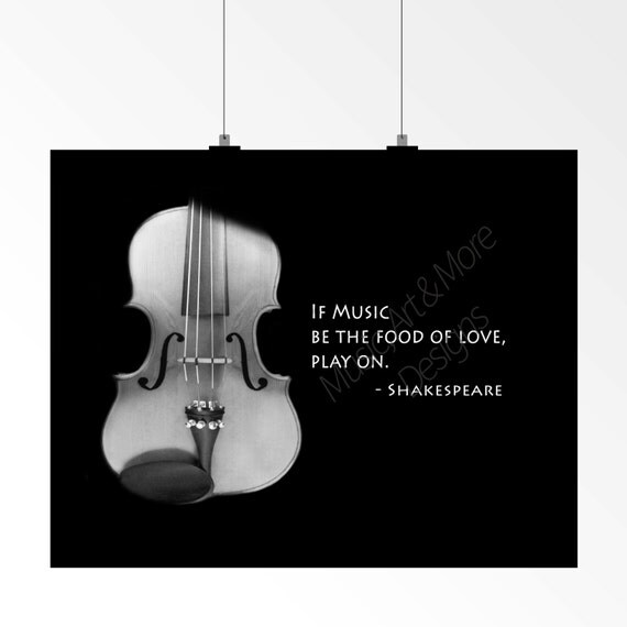 SHAKESPEARE Black and White Violin Photo Love Quotes Music