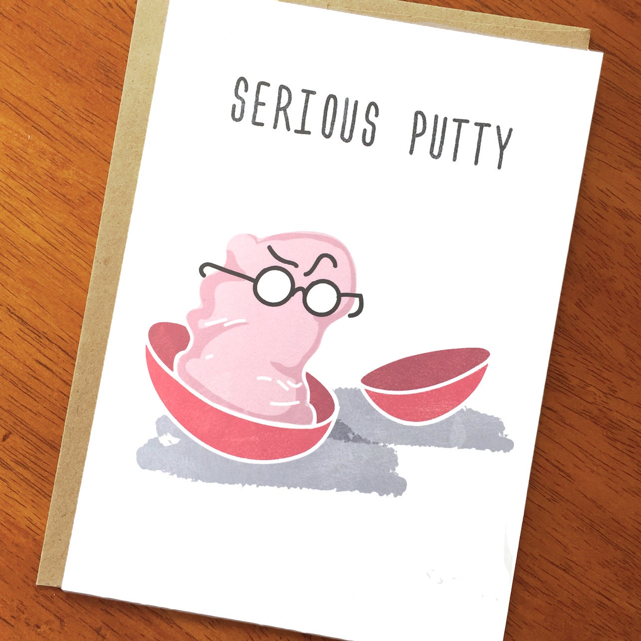 Funny Spoof on Silly Putty Serious Putty Fun Card for