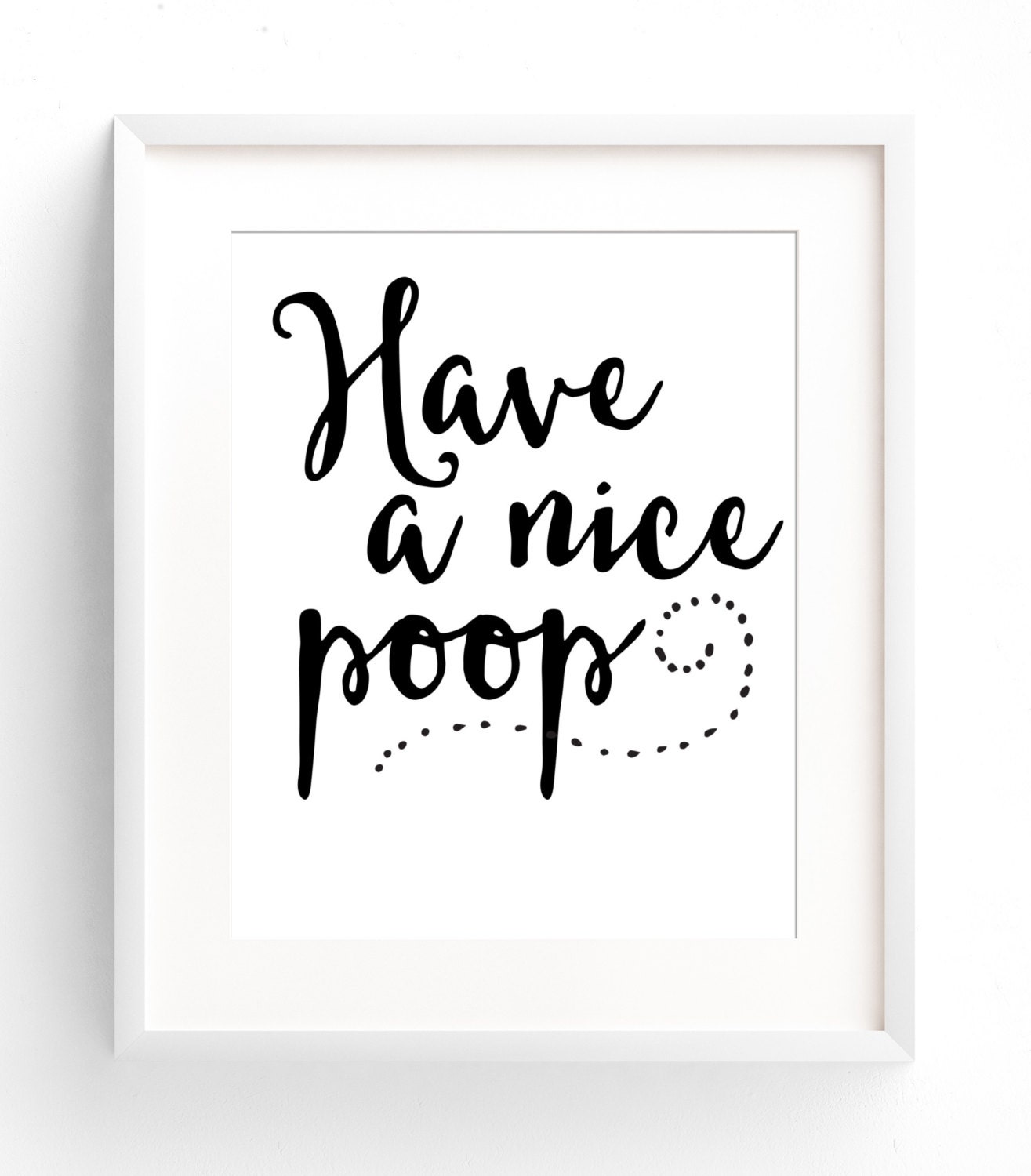 funny bathroom wall art printable have a nice poop bathroom