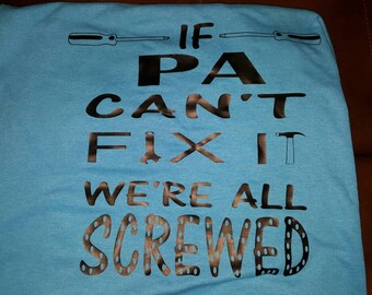 Fix it Shirt for Dads, Grandfather's or any man (customizable )(front and back)