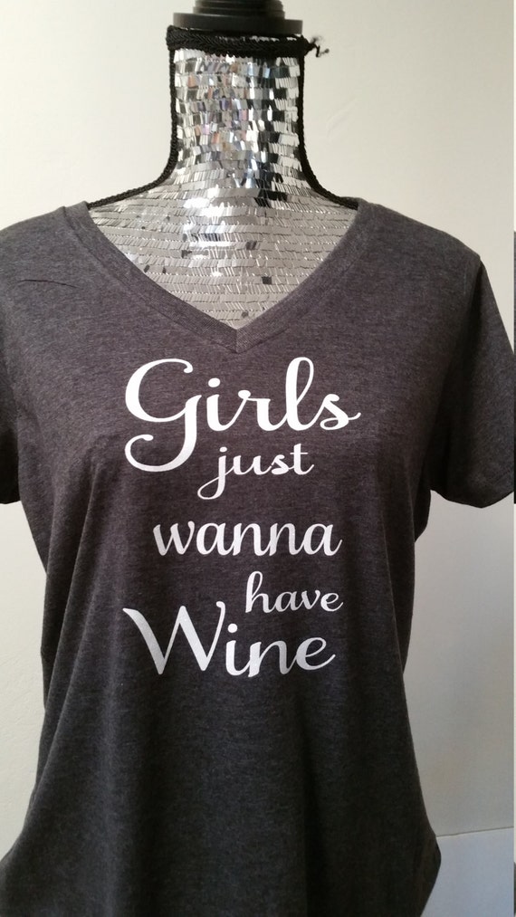 Girls Just wanna have Wine Shirt. Wine Tasting Shirt. Girls
