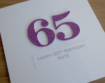 Handmade 65th birthday card, personalized, can be any age, colour, name - mum, mummy, mom, daughter, sister, aunt, auntie, grandma, friend