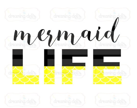 Download Mermaid Life SVG by DreamingDollBoutique on Etsy