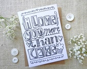 I Love You More Than Cake...