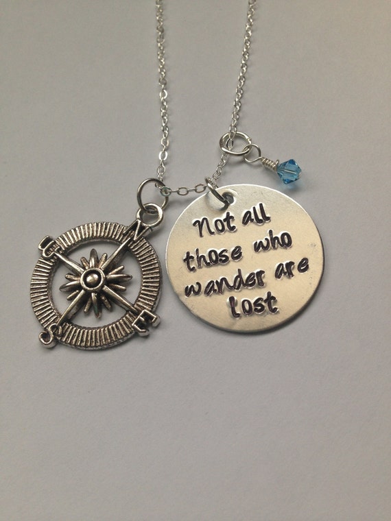 Not All Those Who Wander Are Lost Necklace by
