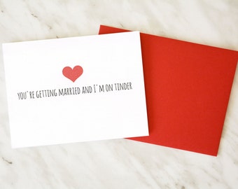 Tinder Card / Wedding Card / Sarcastic Wedding Card / Best Friend Wedding Card / Funny Wedding Card