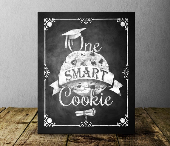 Graduation One Smart Cookie Sign Printable Chalkboard