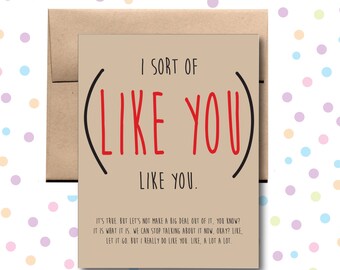 I Sort of Like You Card. Love Card. Valentine's Day Card.