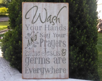 Upcycled Recycled Repurposed Primitive Wood Pallet Bathroom Sign Wash Your Hands And Say Your Prayers Cause Jesus And Germs Are Everywhere