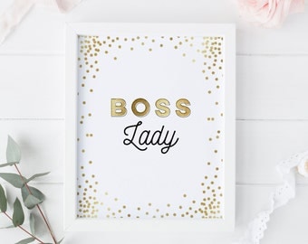 Boss Lady | Bosses Day Gift | Office Printable | Office Decor | Gold Office | Lady Boss | Like a Boss | Boss Babe | Digital Download