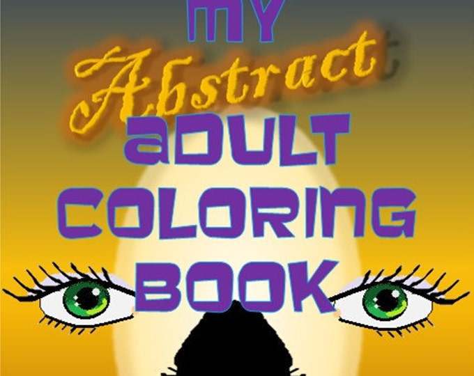 My Abstract Adult Coloring Book