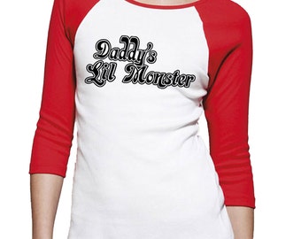 Daddy's Lil Monster Ladies T-shirt Harley Quinn Costume Shirt Halloween Suicide Squad Top